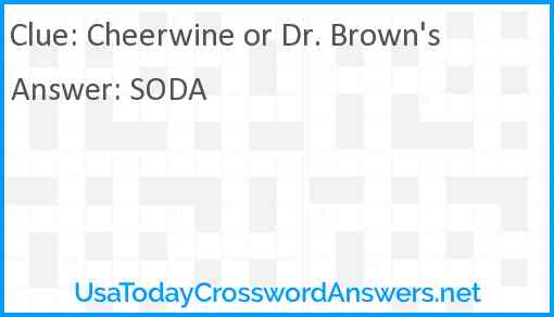 Cheerwine or Dr. Brown's Answer