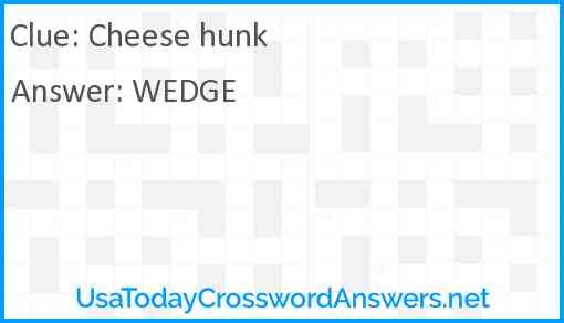 Cheese hunk Answer