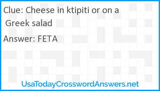 Cheese in ktipiti or on a Greek salad Answer