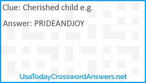 Cherished child e.g. Answer