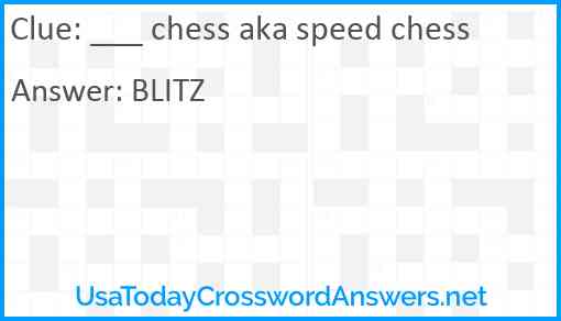 ___ chess aka speed chess Answer