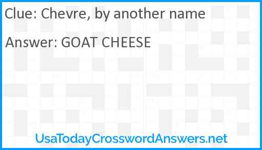 Chevre, by another name Answer