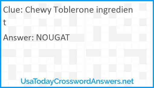 Chewy Toblerone ingredient Answer