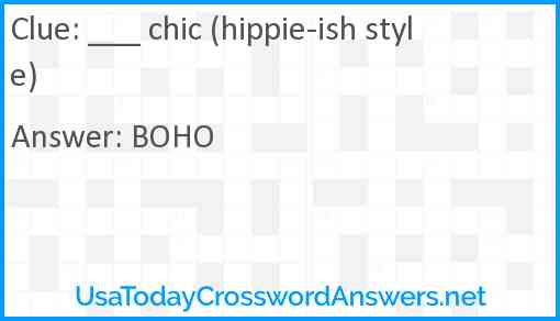 ___ chic (hippie-ish style) Answer