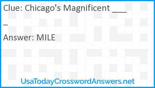 Chicago's Magnificent ____ Answer