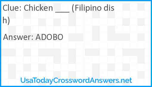 Chicken ___ (Filipino dish) Answer