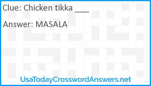 Chicken tikka ___ Answer