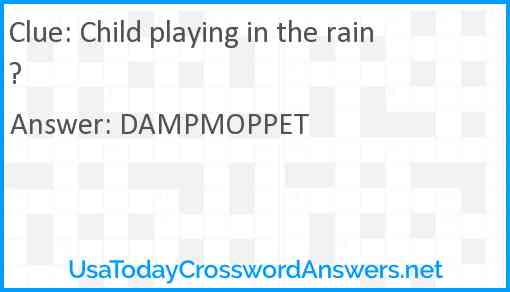 Child playing in the rain? Answer