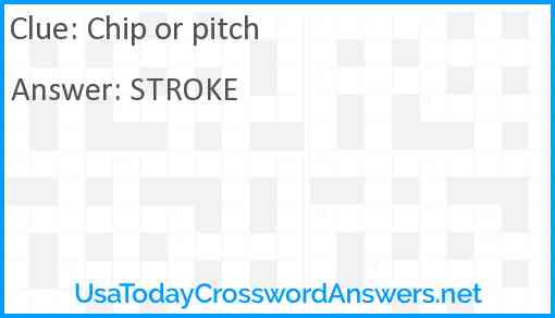 Chip or pitch Answer