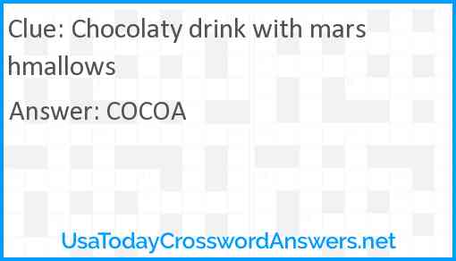 Chocolaty drink with marshmallows Answer