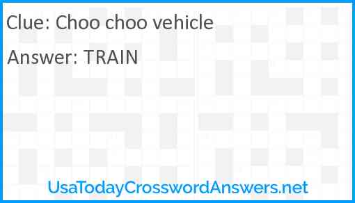 Choo choo vehicle Answer