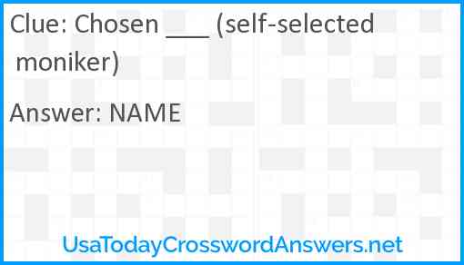 Chosen ___ (self-selected moniker) Answer