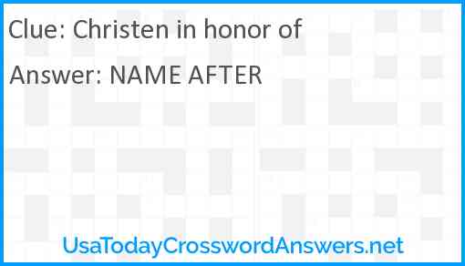 Christen in honor of Answer