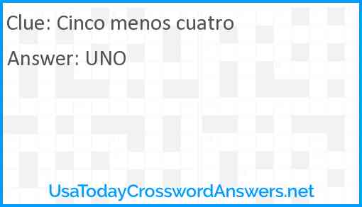 Cinco menos cuatro Answer