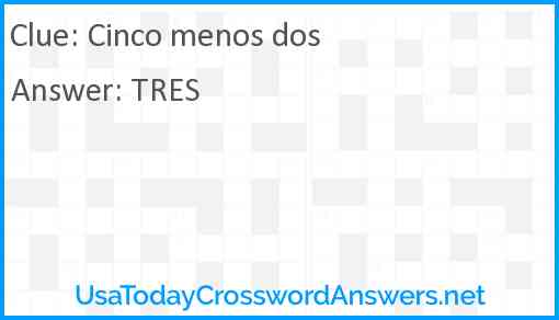 Cinco menos dos Answer