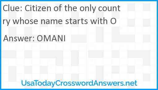 Citizen of the only country whose name starts with O Answer