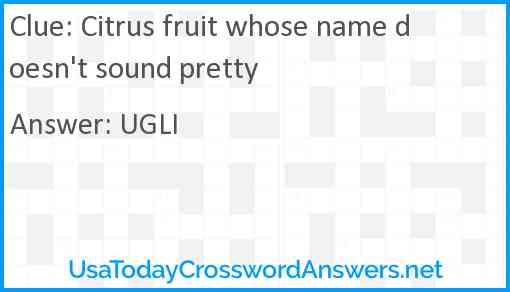 Citrus fruit whose name doesn't sound pretty Answer