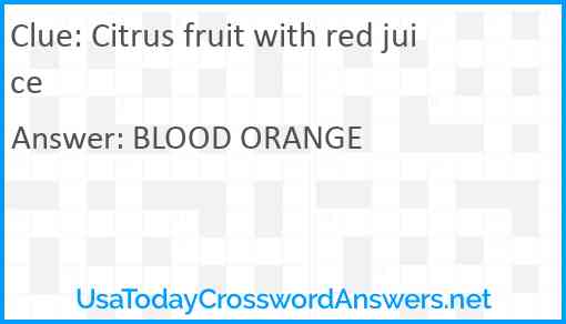 Citrus fruit with red juice Answer