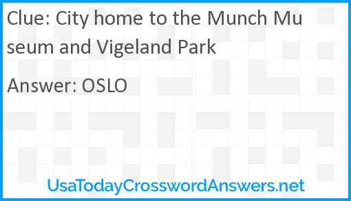 City home to the Munch Museum and Vigeland Park Answer