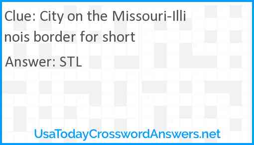 City on the Missouri-Illinois border for short Answer