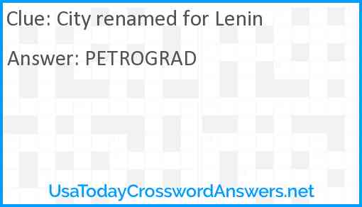 City renamed for Lenin Answer