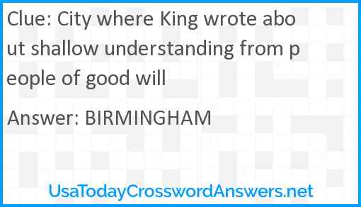 City where King wrote about shallow understanding from people of good will Answer