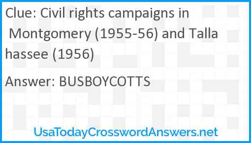 Civil rights campaigns in Montgomery (1955-56) and Tallahassee (1956) Answer