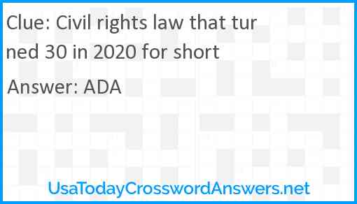 Civil rights law that turned 30 in 2020 for short Answer