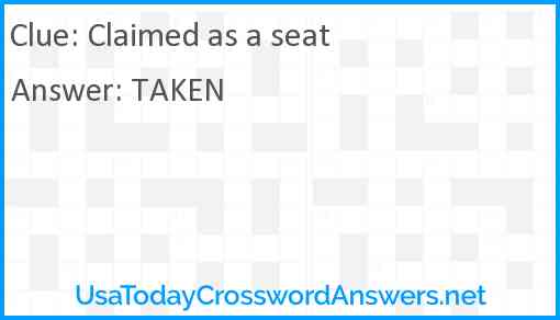 Claimed as a seat Answer
