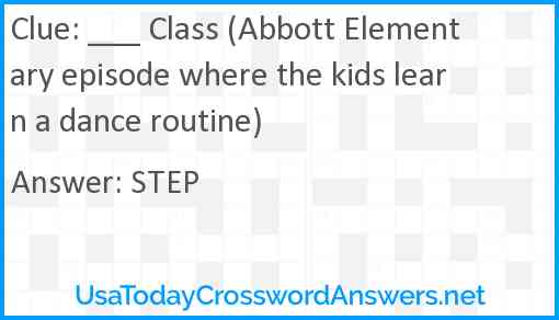 ___ Class (Abbott Elementary episode where the kids learn a dance routine) Answer