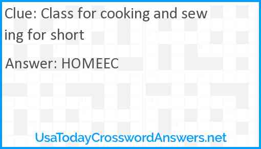 Class for cooking and sewing for short Answer