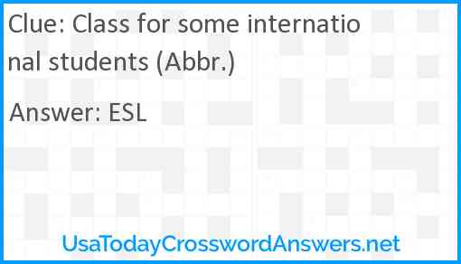 Class for some international students (Abbr.) Answer