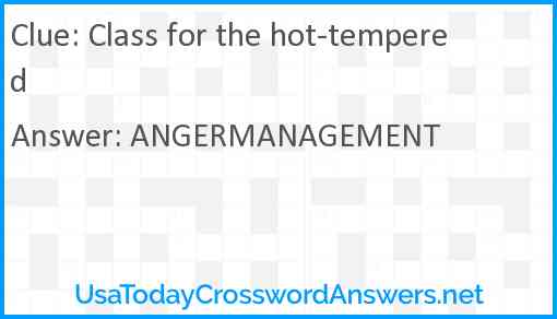 Class for the hot-tempered Answer
