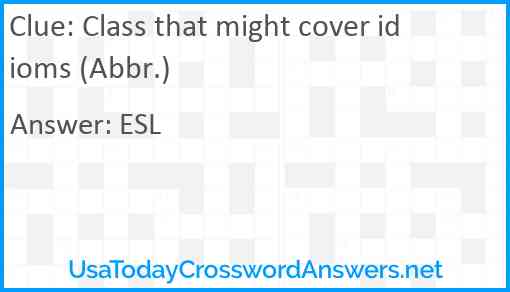 Class that might cover idioms (Abbr.) Answer