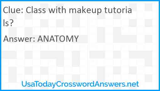 Class with makeup tutorials? Answer