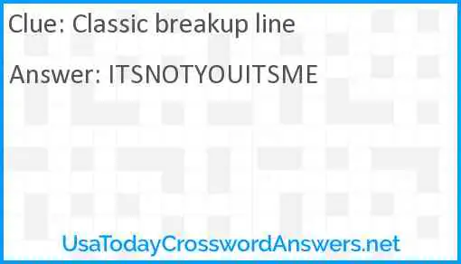 Classic breakup line Answer