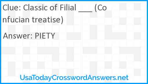 Classic of Filial ___ (Confucian treatise) Answer
