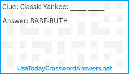 Classic Yankee: ____ ____ Answer