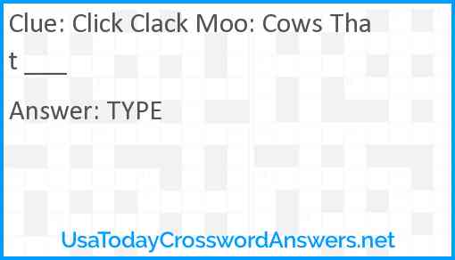 Click Clack Moo: Cows That ___ Answer