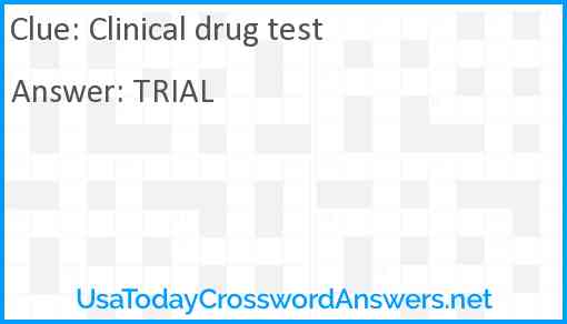 Clinical drug test Answer