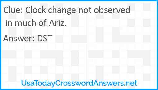 Clock change not observed in much of Ariz. Answer