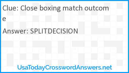 Close boxing match outcome Answer