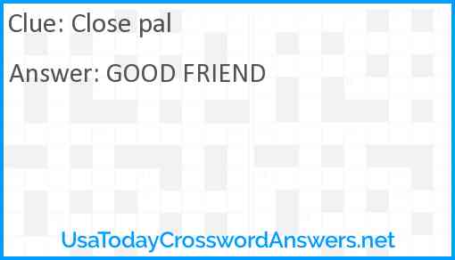 Close pal Answer