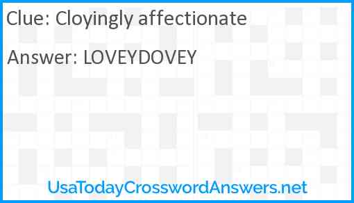 Cloyingly affectionate Answer