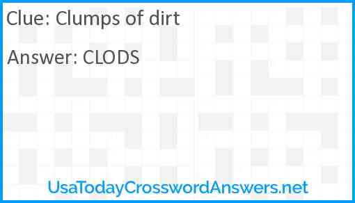 Clumps of dirt Answer