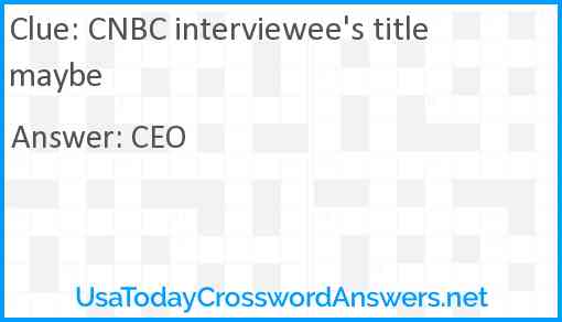 CNBC interviewee's title maybe Answer
