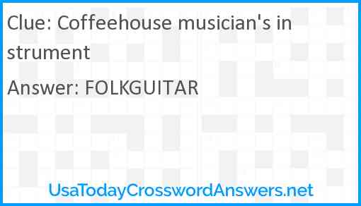 Coffeehouse musician's instrument Answer