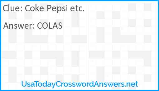 Coke Pepsi etc. Answer