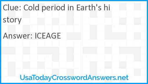 Cold period in Earth's history Answer