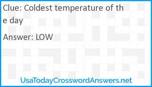 Coldest temperature of the day Answer